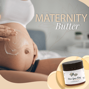 Maternity Butter - Shea Your Way